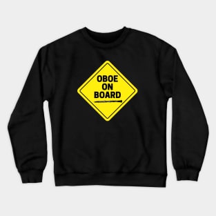 Oboe On Board Crewneck Sweatshirt